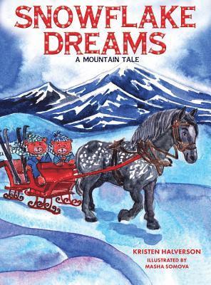 Kristen Halverson - Snowflake Dreams, Inbunden