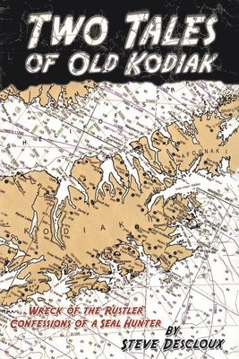 Two Tales of Old Kodiak 1