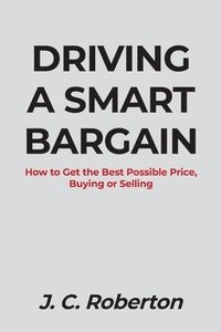 bokomslag Driving a Smart Bargain