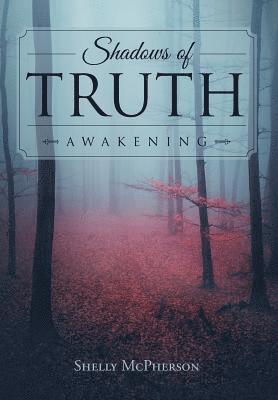 bokomslag Shadows of Truth - Awakening