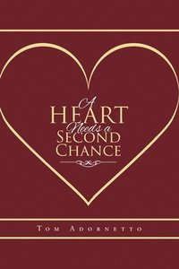 bokomslag A Heart Needs a Second Chance