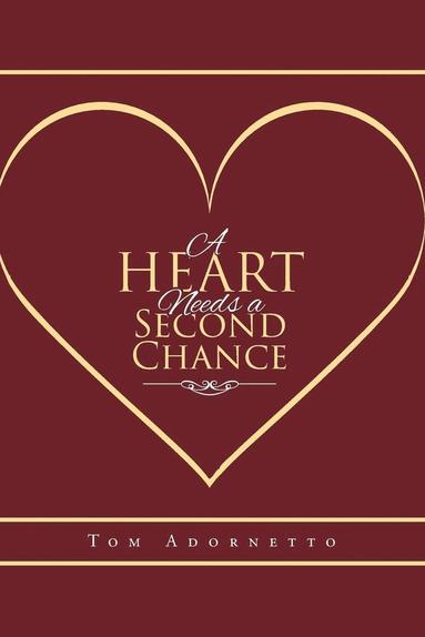 bokomslag A Heart Needs a Second Chance