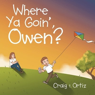 Where Ya Goin', Owen? 1