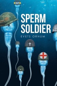 bokomslag Sperm Soldier