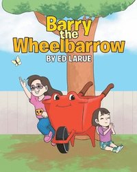 bokomslag Barry the Wheelbarrow