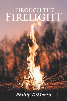 Through the Firelight 1