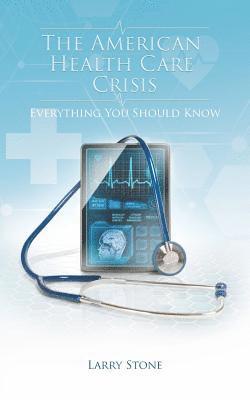 American Health Care Crisis 1
