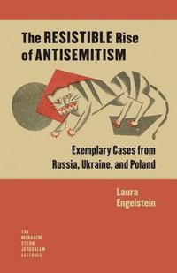 bokomslag The Resistible Rise of Antisemitism  Exemplary Cases from Russia, Ukraine, and Poland