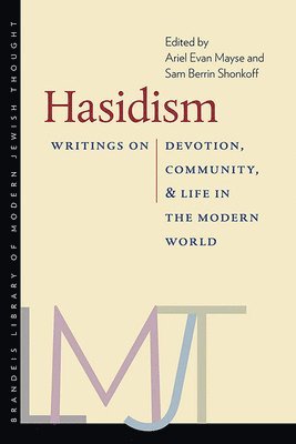 Hasidism  Writings on Devotion, Community, and Life in the Modern World 1