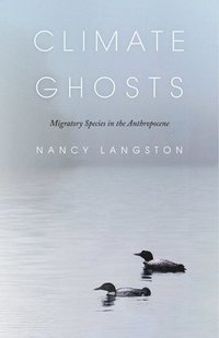 bokomslag Climate Ghosts  Migratory Species in the Anthropocene