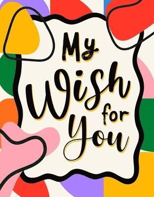 My Wish for You