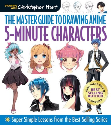 Christopher Hart - Master Guide to Drawing Anime: 5-Minute Characters, Häftad