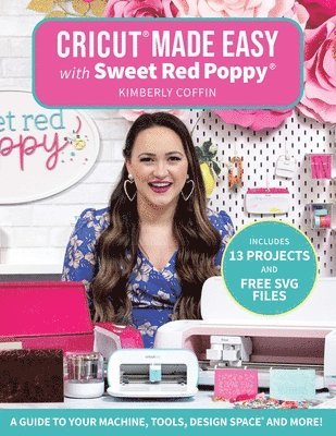 bokomslag Cricut¿ Made Easy with Sweet Red Poppy¿