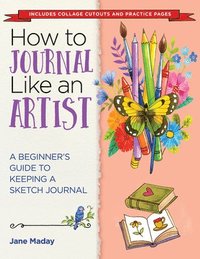 bokomslag How to Journal Like an Artist
