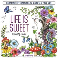 bokomslag Life is Sweet Coloring Book