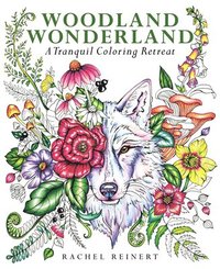 bokomslag Woodland Wonderland: A Tranquil Coloring Retreat - A Calming Coloring Book of Flowers and Forest Animals for Adults