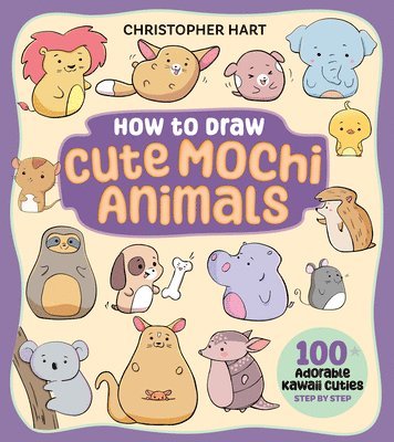 bokomslag How to Draw Cute Mochi Animals: 100 Adorable Kawaii Cuties Step by Step