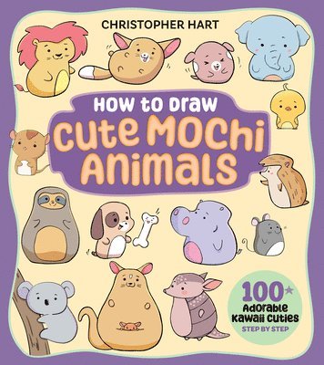 How to Draw Cute Mochi Animals: 100 Adorable Kawaii Cuties Step by Step 1