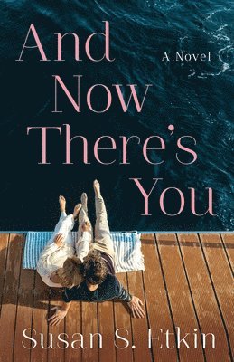 bokomslag And Now There's You