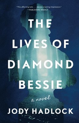 bokomslag The Lives of Diamond Bessie