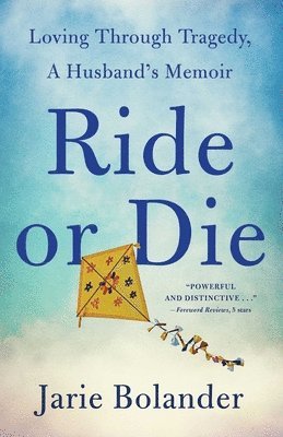 Jarie Bolander - Ride or Die, Häftad