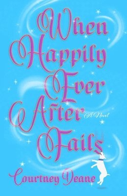 When Happily Ever After Fails 1