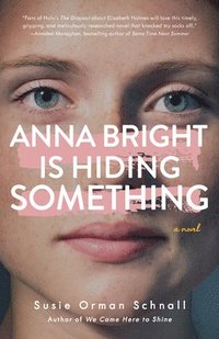 bokomslag Anna Bright Is Hiding Something