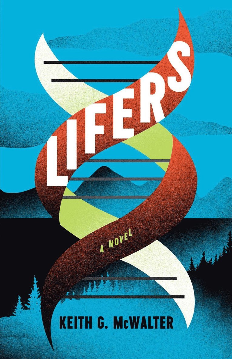 Keith G. McWalter, Keith G McWalter - Lifers, Häftad
