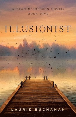 bokomslag Illusionist: A Sean McPherson Novel, Book 5