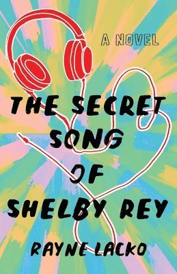 The Secret Song of Shelby Ray 1