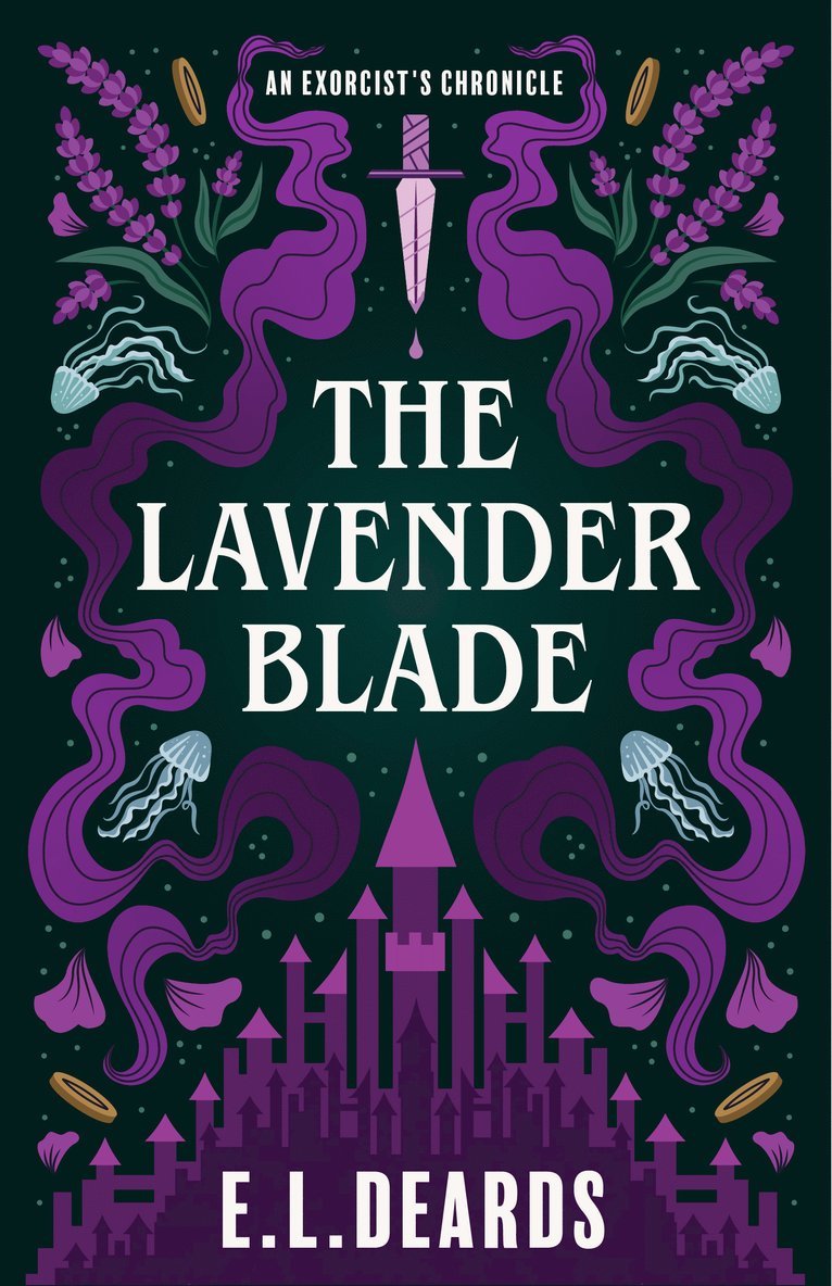 The Lavender Blade: An Exorcist's Chronicle 1