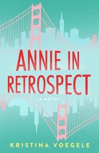 bokomslag Annie in Retrospect