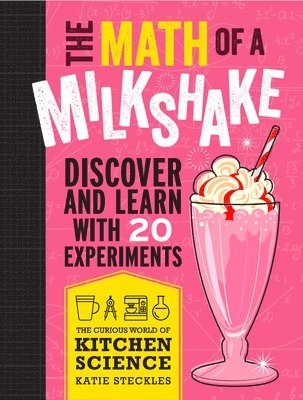 bokomslag The Math of a Milkshake