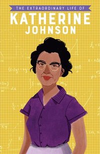 bokomslag The Extraordinary Life of Katherine Johnson