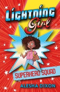 bokomslag Lightning Girl: Superhero Squad: Volume 2