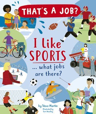I Like Sports ... What Jobs Are There? 1