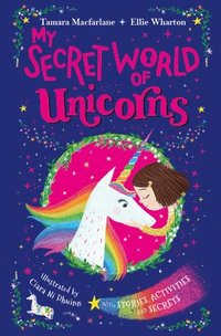 bokomslag My Secret World of Unicorns