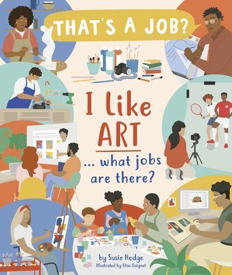 I Like Art ... What Jobs Are There? 1