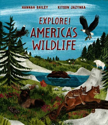 Kitson Jazynka - Explore! America's Wildlife, Inbunden