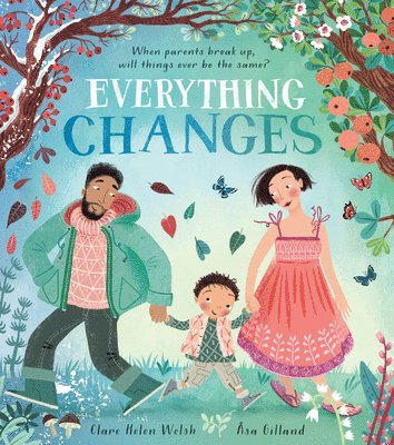 Clare Helen Welsh - Everything Changes, Inbunden