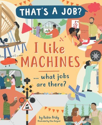 bokomslag I Like Machines ... What Jobs Are There?