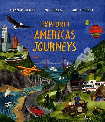 Joe Yogerst - Explore! America's Journeys, Inbunden