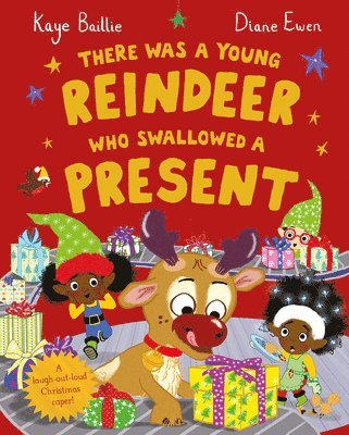 There Was a Young Reindeer Who Swallowed a Present 1