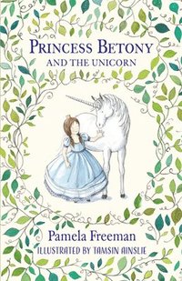 bokomslag Princess Betony and the Unicorn