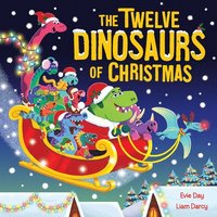 bokomslag The Twelve Dinosaurs of Christmas