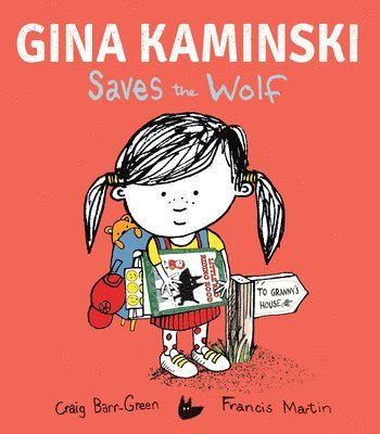 Craig Barr-Green - Gina Kaminski Saves the Wolf, Inbunden