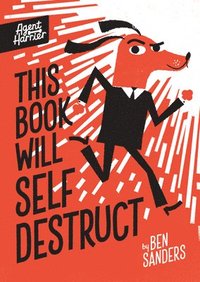 bokomslag This Book Will Self-Destruct