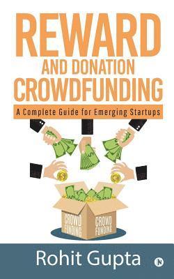 Reward and Donation Crowdfunding: A Complete Guide for Emerging Startups 1
