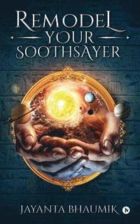bokomslag Remodel Your Soothsayer