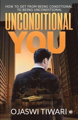 Unconditional You 1